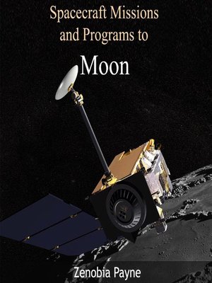 cover image of Spacecraft Missions and Programs to Moon
